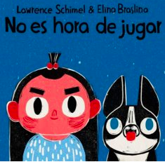 Book cover of No es hora de jugar, showing a child and dog