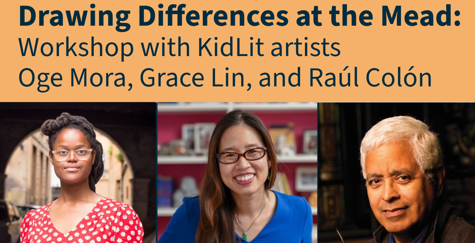 Flyer showing artists Oge Mora, Grace Lin, and Raúl Colón