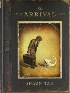 Cover for The Arrival shows a sepia-toned illustration of an old photograh ofman in hat holding a suitcase looking down at a small strange creature.