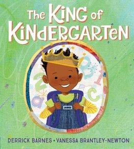 Cover image for The King of Kindergarten shows a boy in overalls wearing a backpack and gold crown. 