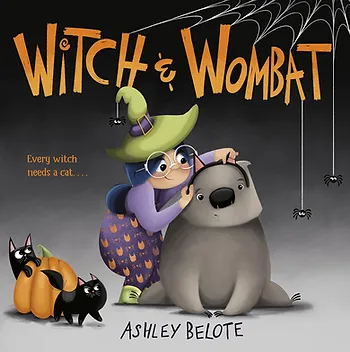 Cover for Witch and Wombat by Ashley Belote