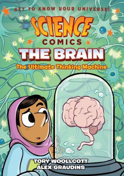 Cover of Science Comics: The Brain by Alex Graudins
