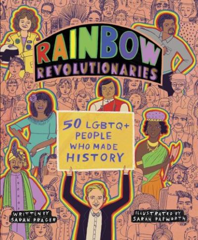 Cover for Rainbow Revolutionaries by Sarah Prager