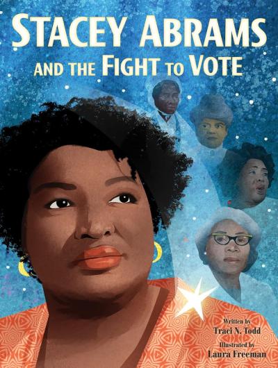 Cover of Stacey Abrams and the Fight to Vote by Traci N Todd