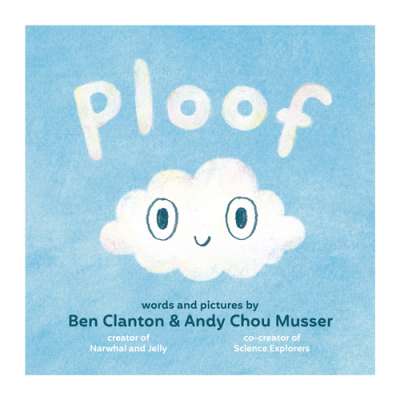 Cover of Ploof by Ben Clanton and Andy Chou Musser