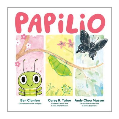 Cover of Papilio by Ben Clanton, Corey Tabor, and Andy Chou Musser