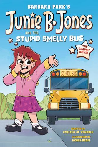 Junie B. Jones and the Stupid Smelly Bus Graphic Novel cover