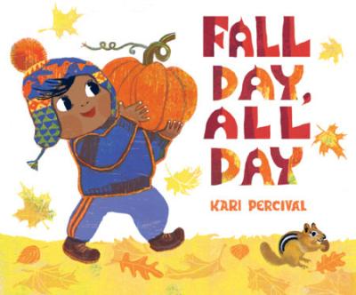 Cover of Fall Day, All Day by Kari Percival