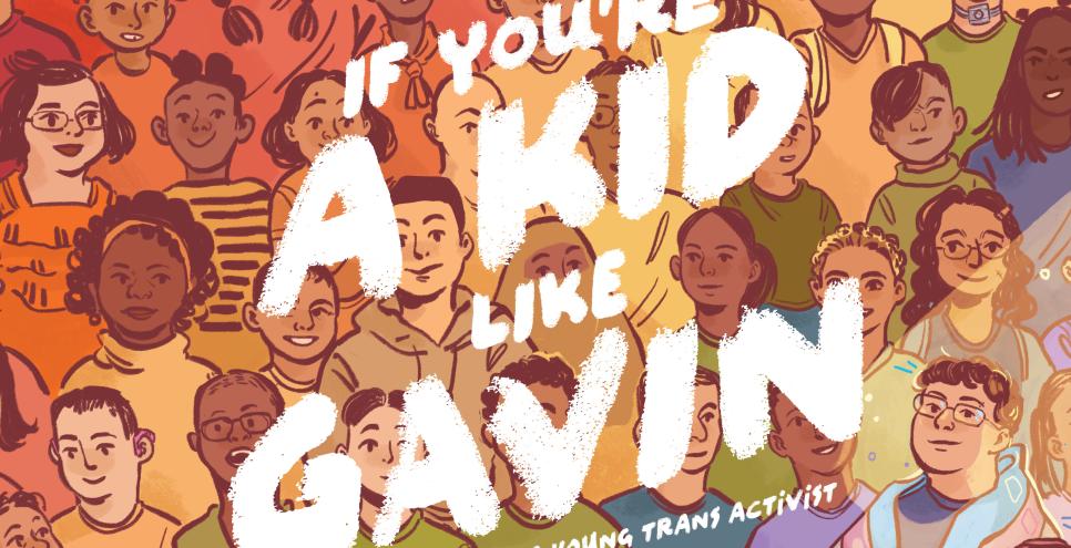 Book cover showing many faces of youth and the title, "If You're A Kid Like Gavin."