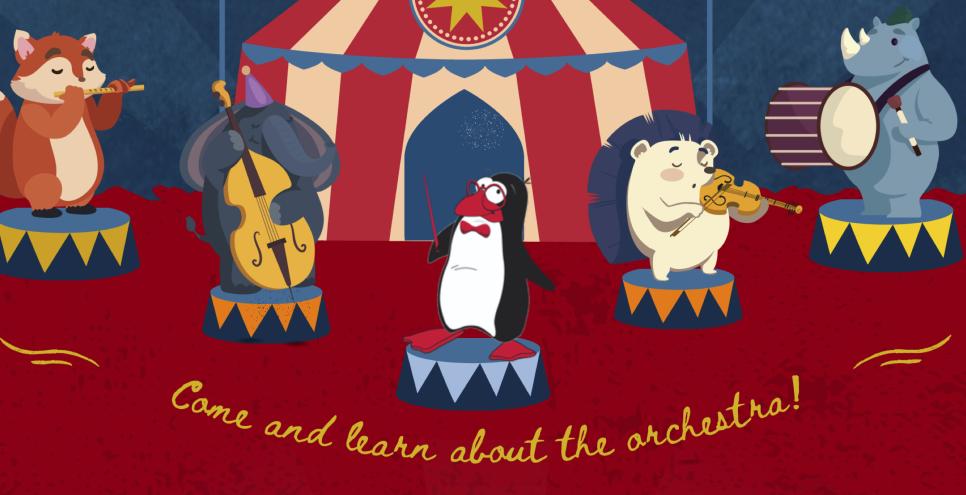 Animals playing instruments outside a circus tent, with the words "Come and learn about the orchestra!" displayed below them.